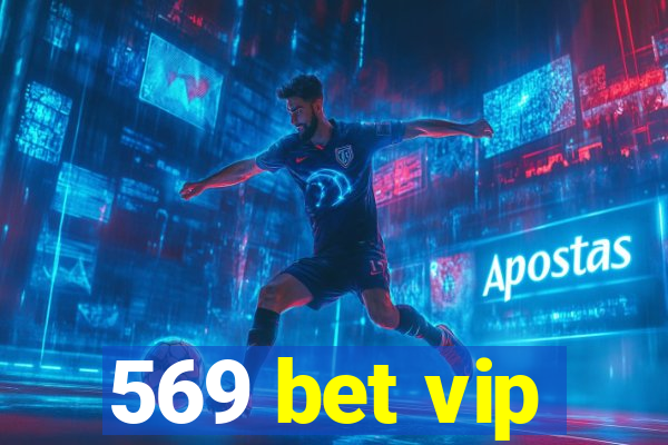 569 bet vip